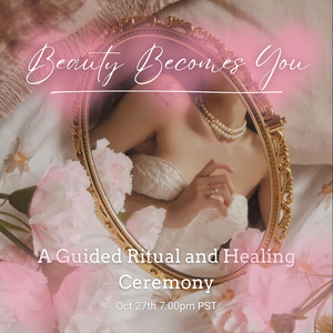 "Beauty Becomes You" Guided Spell