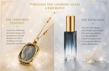 Load image into Gallery viewer, ✨Through The Looking Glass✨ Glamour Ceremony