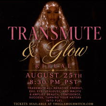 Load image into Gallery viewer, TRANSMUTE &amp; GLOW Ritual