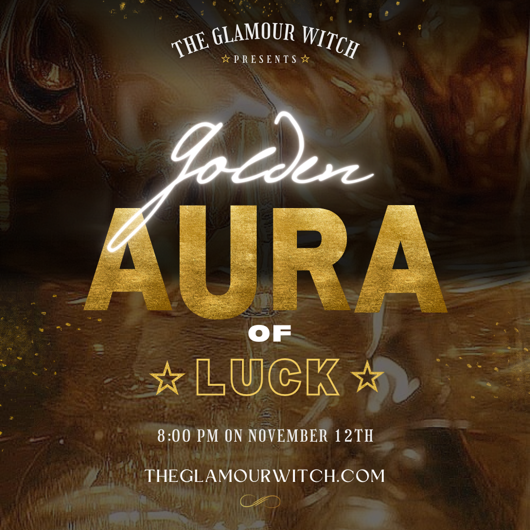 Golden Aura Of Luck Group Ritual