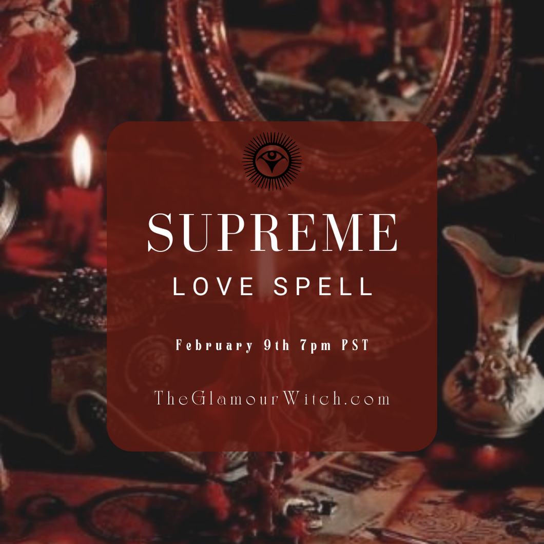 Glamour Magick Ritual: Supreme Love Spell💕
