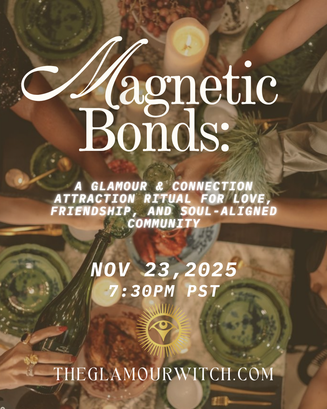 Magnetic Bonds: A Glamour & Connection Attraction Ritual for Love, Friendship, and Soul-Aligned Community