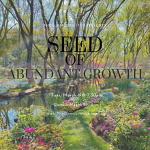 Load image into Gallery viewer, Glamour Magick Ritual: Seed of Abundant Growth🌱✨🌈 March 2024