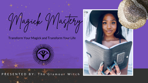 Magick Mastery: Spell Crafting 101